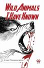 Wild Animals I Have Known - Preview
