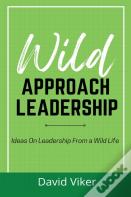 Wild Approach Leadership