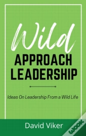 Wild Approach Leadership