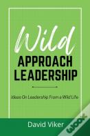 Wild Approach Leadership
