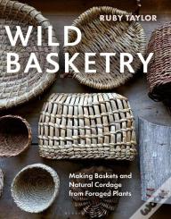Wild Basketry