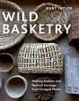 Wild Basketry - Preview