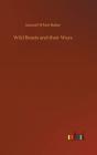 Wild Beasts And Their Ways - Preview