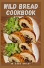 Wild Bread Cookbook - Preview