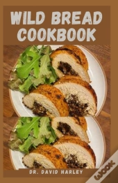 Wild Bread Cookbook