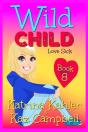 Wild Child - Book 8 - Love Sick - Preview