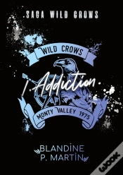 Capa do artigo Wild Crows - 1. Addiction