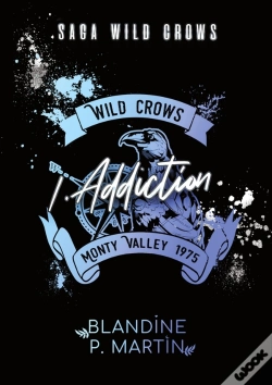Capa do artigo Wild Crows - 1. Addiction