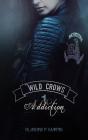 Wild Crows T.1 ; Addiction - Preview
