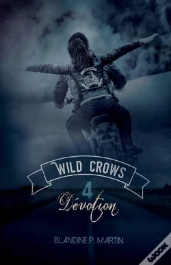Capa do artigo Wild Crows - Tome 4 : Devotion