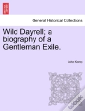 Capa do artigo Wild Dayrell; A Biography Of A Gentleman