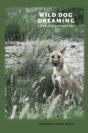 Wild Dog Dreaming - Preview
