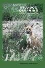 Wild Dog Dreaming - Preview