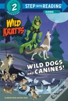 Wild Dogs And Canines!