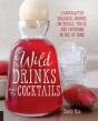 Wild Drinks & Cocktails - Preview