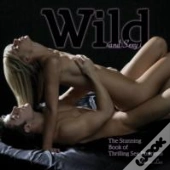 Wild & Sexy