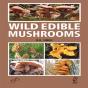 Wild Edible Mushrooms - Preview