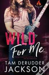 Wild For Me