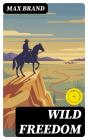 Wild Freedom - Preview