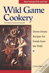 Wild Game Cookery