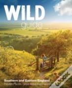 Wild Guide - London And Southern And Eastern England