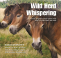 Wild Herd Whispering - Preview