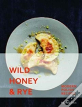Wild Honey And Rye