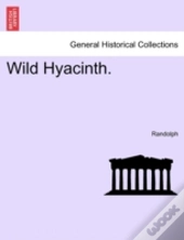 Wild Hyacinth.