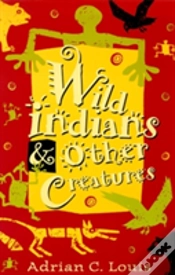 Capa do artigo Wild Indians And Other Creatures