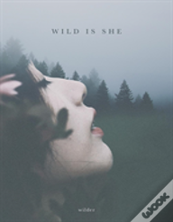 Wild Is She