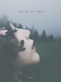 Wild Is She - Preview