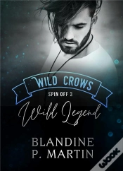 Capa do artigo Wild Legend - Spin Off 3 De La Saga Wild Crows