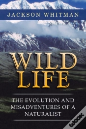 Capa do artigo Wild Life: The Evolution And Misadventur