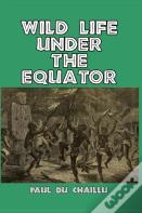 Wild Life Under The Equator