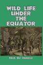 Wild Life Under The Equator - Preview