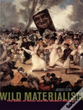 Wild Materialism