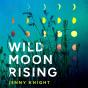 Wild Moon Rising - Preview