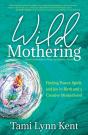 Wild Mothering - Preview