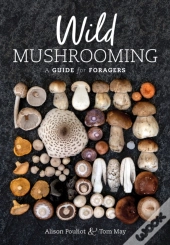 Wild Mushrooming