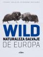 Wild. Naturaleza Salvaje De Europa - Preview