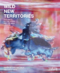 Wild New Territories - Preview