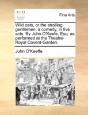 Wild Oats, Or The Strolling Gentlemen, A - Preview