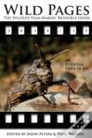 Wild Pages: The Wildlife Film-Makers' Resource Guide