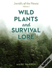 Wild Plants And Survival Lore
