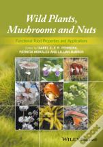 Wild Plants, Mushrooms And Nuts