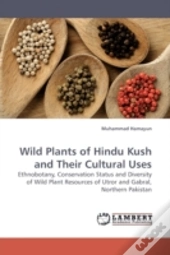 Wild Plants Of Hindu Kush And Their Cult