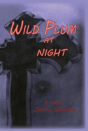 Wild Plum At Night - Preview