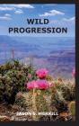 Wild Progression - Preview