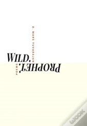 Wild Prophet: Poems By D. Mars Yuvarajan