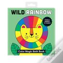 Wild Rainbow Color Magic Bath Book